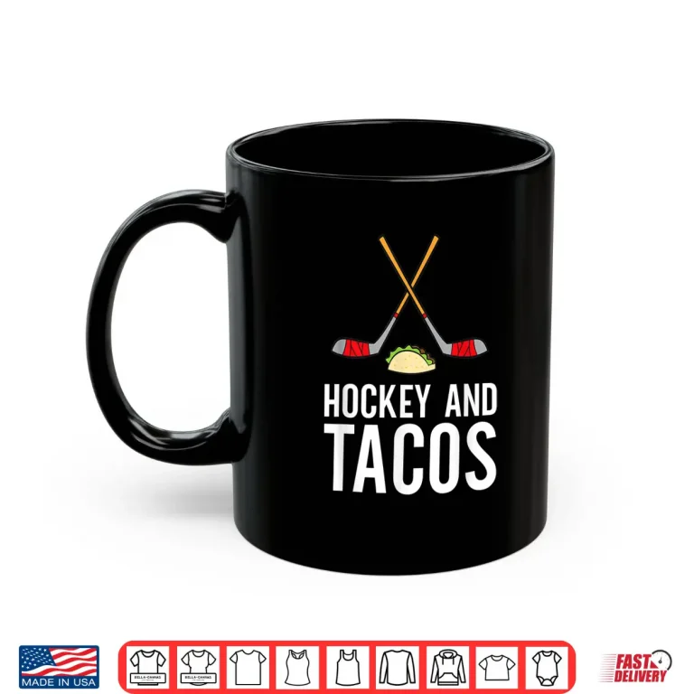 Funny Hockey Lover Hockey And Tacos Ice Hockey Shirt 3 Mug Funny Hockey Lover Hockey And Tacos Ice Hockey Shirt
