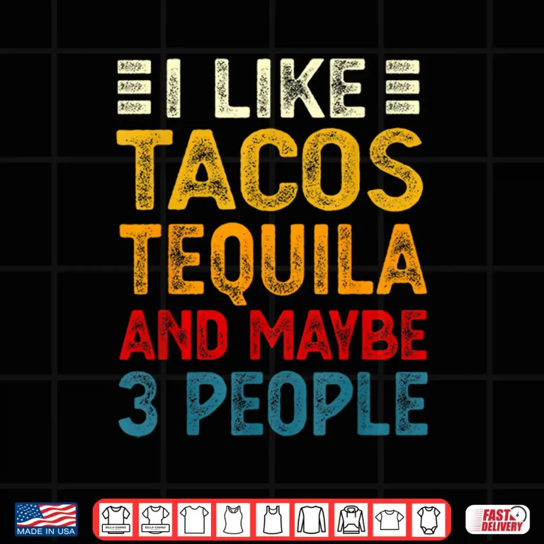 Design Funny Tacos And Tequila Mexican Food Drinking Lover Shirt