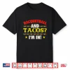 Racquetball And Tacos I’M In Athlete Sports Game Lover Shirt