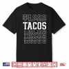 Tacos Layered Text Costume Taco Lover Shirt