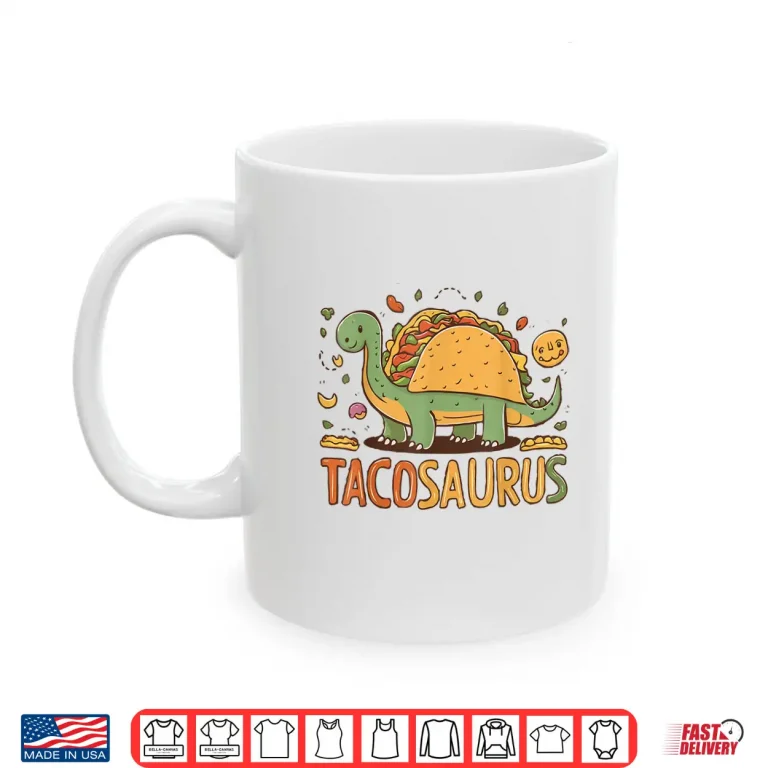 Mug Tacosaurus Cinco De Mayo Tacos Funny Fiesta Party Shirt