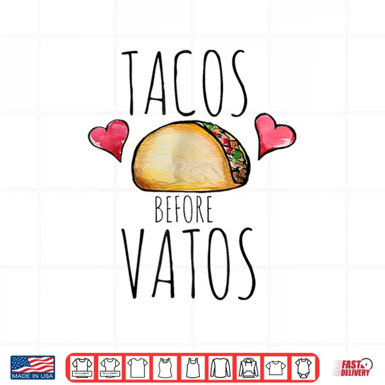 Design Valentines Day Tacos Before Vatos Women Men Valentine Shirt