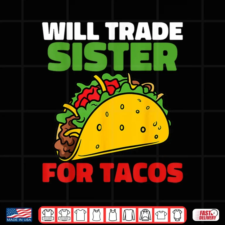 Design Will Trade Sister For Tacos Toddler Boys Cinco De Mayo Kids Shirt