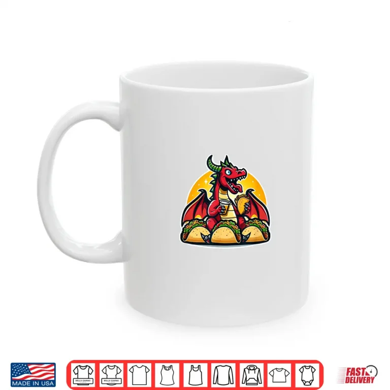 Mug Dragon Loves Tacos Shirt