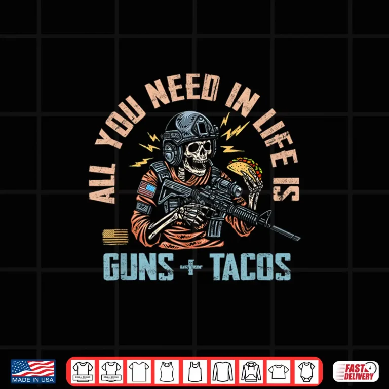 Design All You Need In Life Is Guns And Tacos Retro Skeleton Shirt