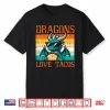 Dragons Love Tacos Funny Mexican Food Fiesta Men Women Kids Shirt