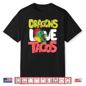 Dragons Love Tacos Shirt Adult Kids Dragon Lovers Shirt