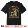 Eat Those Tacos Pet Those Doggos Taco Lover And Dog Shirt