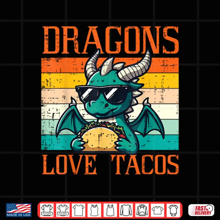 Design Dragons Love Tacos Funny Mexican Food Fiesta Men Women Kids Shirt