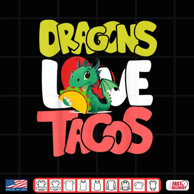 Design Dragons Love Tacos Shirt Adult Kids Dragon Lovers Shirt
