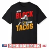 Football Lineman For Tacos Offensive Defensive Player Shirt