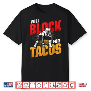 Football Lineman For Tacos Offensive Defensive Player Shirt