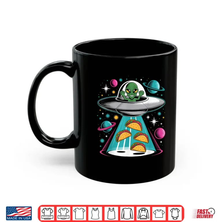 Mug Funny Alien Ship Tacos Abduction UFO Extraterrestrial Shirt