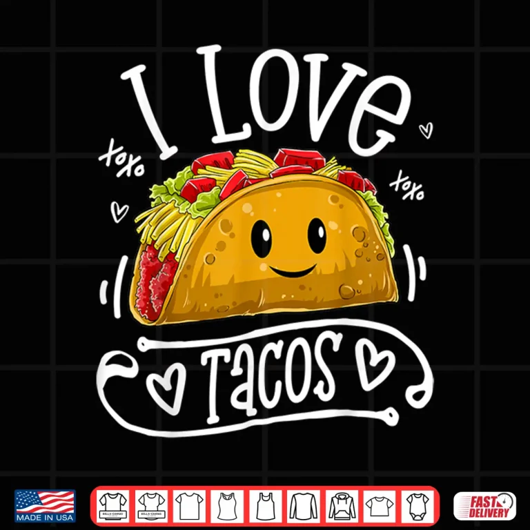 Design I Love Tacos T shirt Cinco De Mayo Women Men Kids Boys Taco