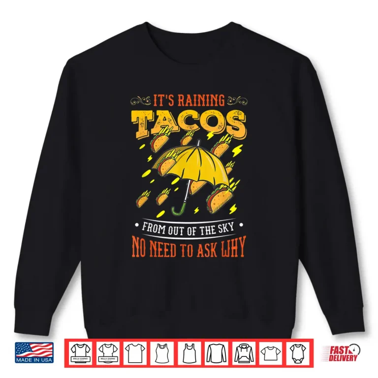 Sweatshirt Its Raining Tacos Funny Taco Kids Girls Boys Gift Shirt