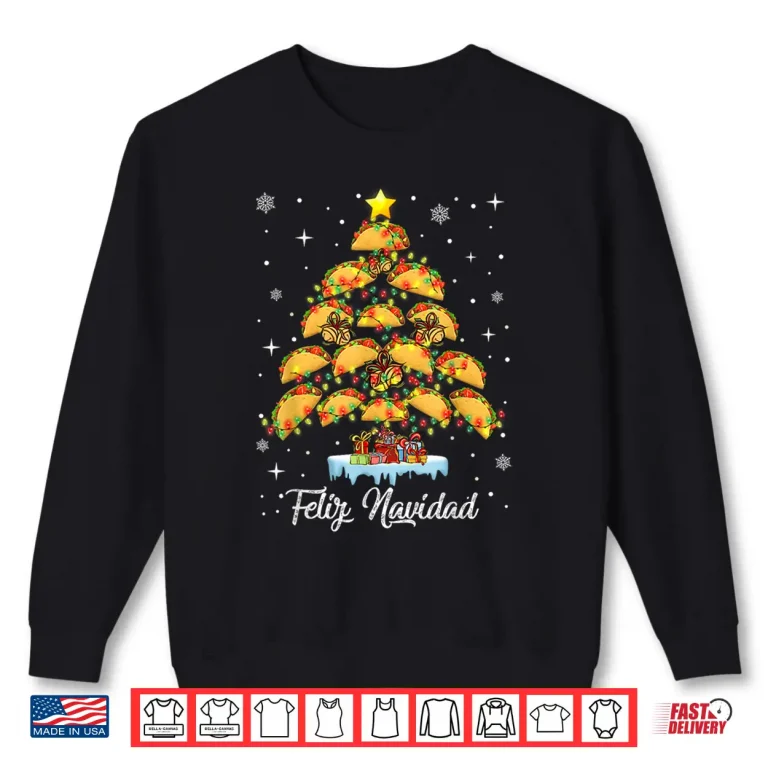 Sweatshirt Oh Taco Christmas Tree Feliz Navidad Christmas Tacos Shirt