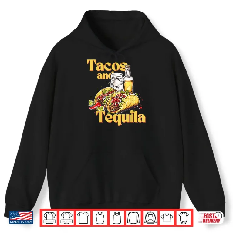Hoodie Tacos Tequila Fiesta Savor the Flavor Shirt