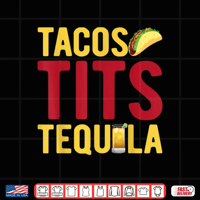 Design Tacos Tits Tequila Funny Drinking Graphic Shirt