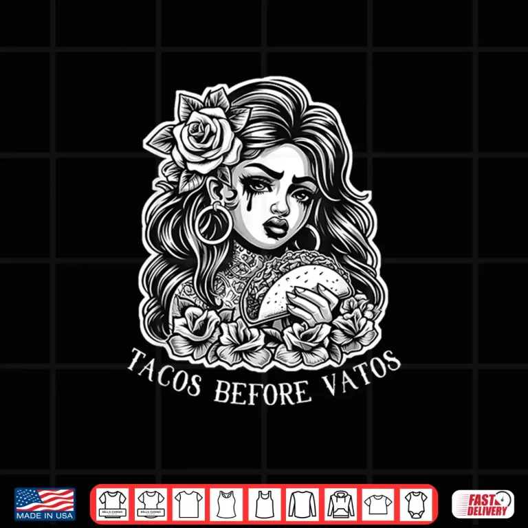 Design Tacos Before Vatos Sad Chola Latina Chicana Floral Shirt