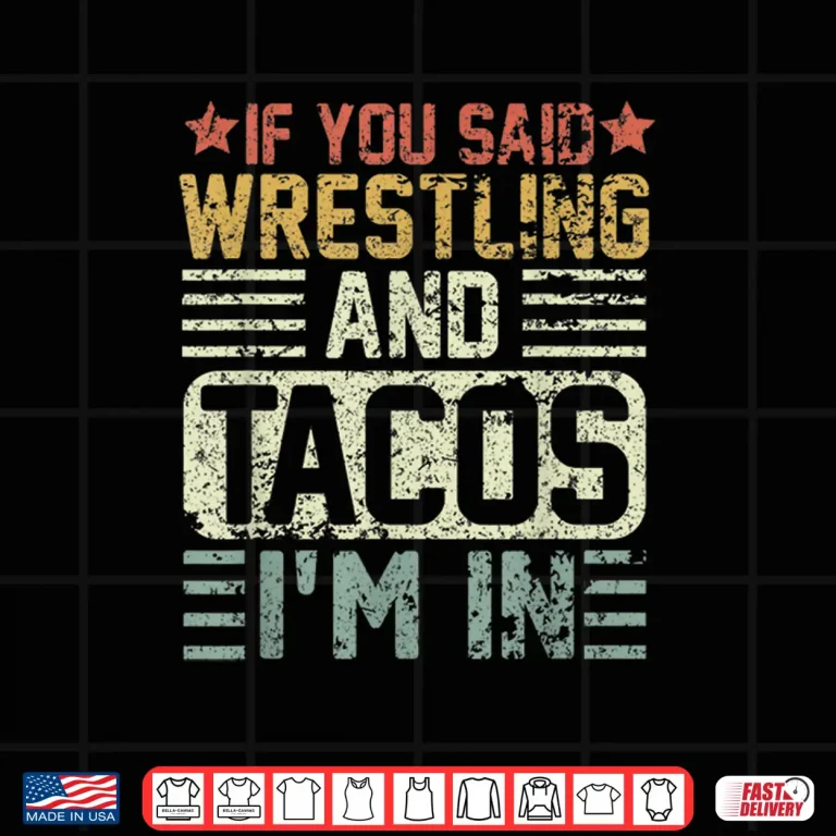 Design Vintage Funny Wrestling And Tacos Novelty Sports Gift Shirt