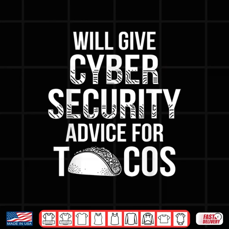Design Cybersecurity IT Analyst Tacos Certified Tech Security Shirt