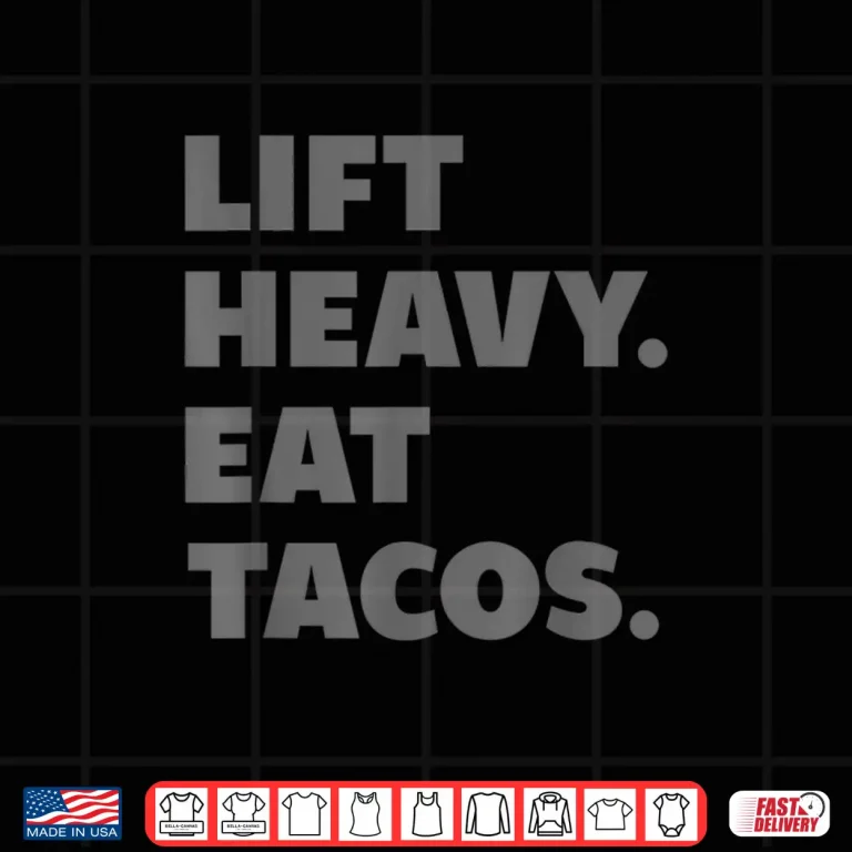 Design Funny Gym Workout Lift Heavy Eat Tacos Weights Shirt