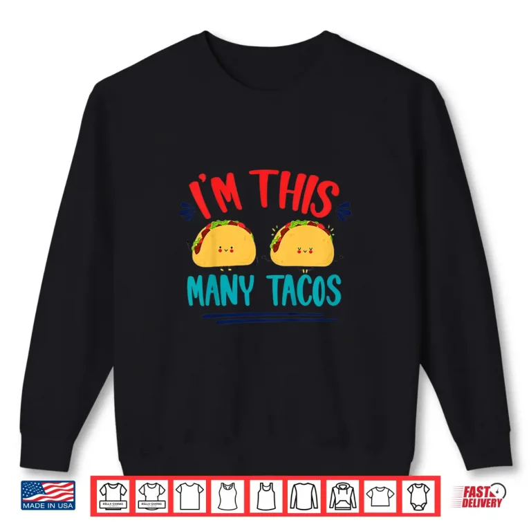Sweatshirt Kids Im This Many Tacos Mexican Fiesta 2nd Birthday Second Bday Shirt