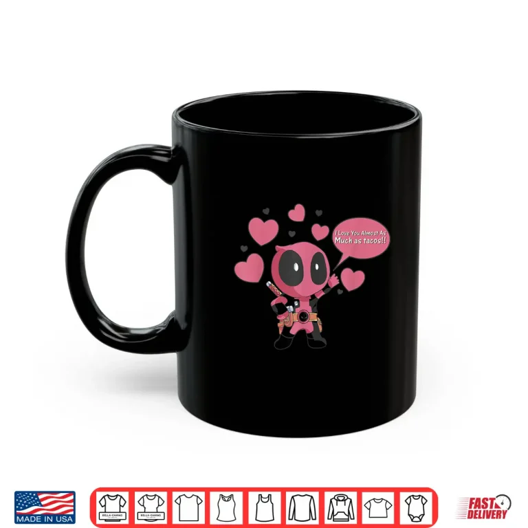 Mug Marvel Comics Valentines Day Deadpool Kawaii Love You Tacos Shirt