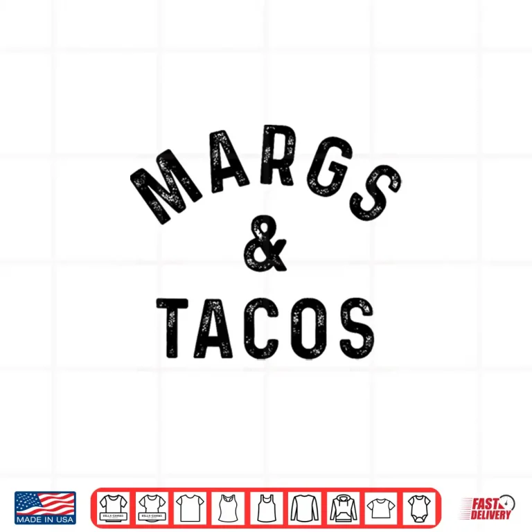 Design Margs Tacos Funny Margarita Drinker Taco Lover Shirt