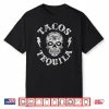 Tacos & Tequila Tshirt Mexican Food Drinking Tee Men Women Shirt