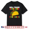 Will Trade Brother For Tacos Girls Cinco De Mayo Kids Taco Shirt