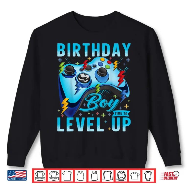 Sweatshirt Birthday Boy Time to Level Up Video Game Birthday Gamer Boys Shirt