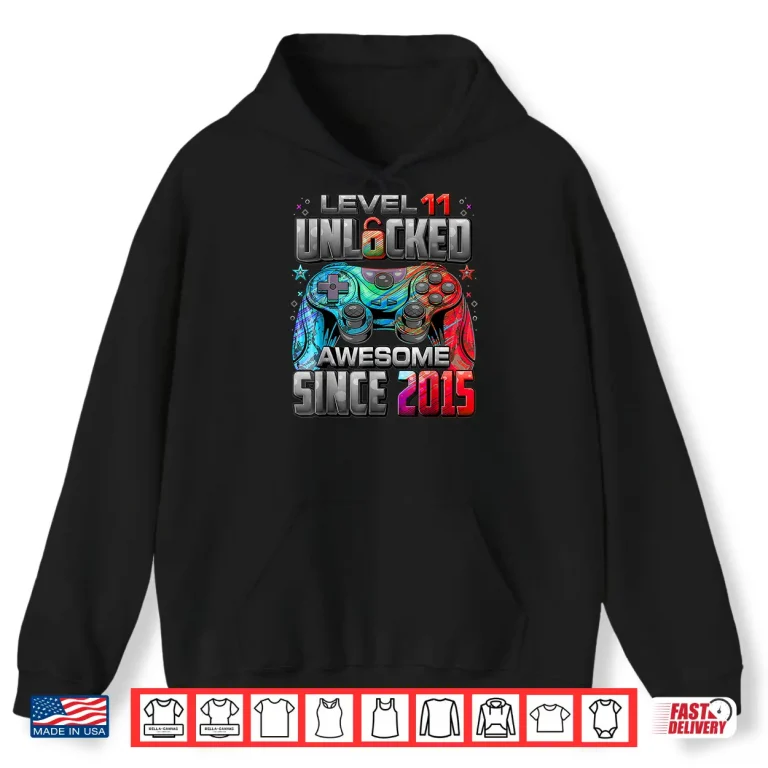 Hoodie Level 11 Unlocked Awesome Since 2015 11th Birthday Boy Gamer Shirt