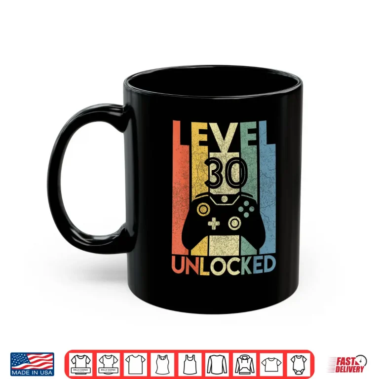 Mug Level 30 Unlocked Shirt Funny Video Gamer 30th Birthday Gift Shirt