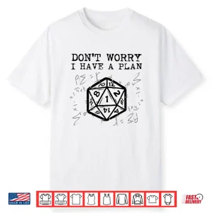Rpg Gamer Dont Worry I Have Plan Funny Men Boys Kids Shirt