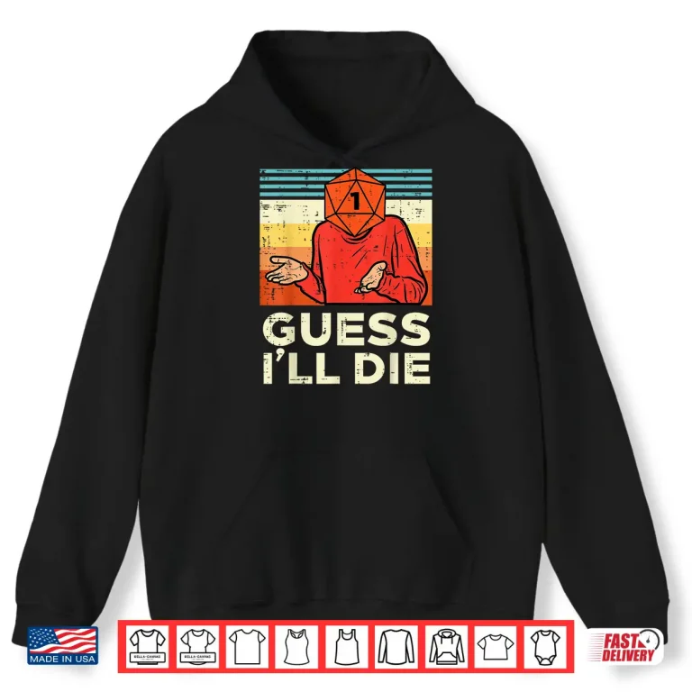 Hoodie Rpg Gamer 1 Guess Ill Die Retro Men Boys Kids Youth Shirt