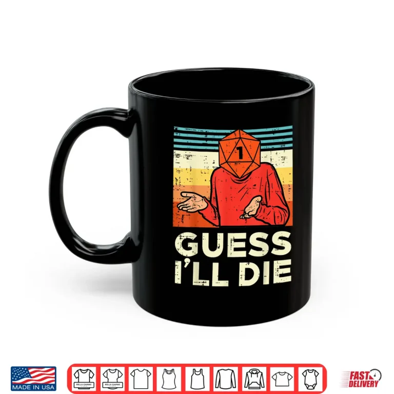 Mug Rpg Gamer 1 Guess Ill Die Retro Men Boys Kids Youth Shirt