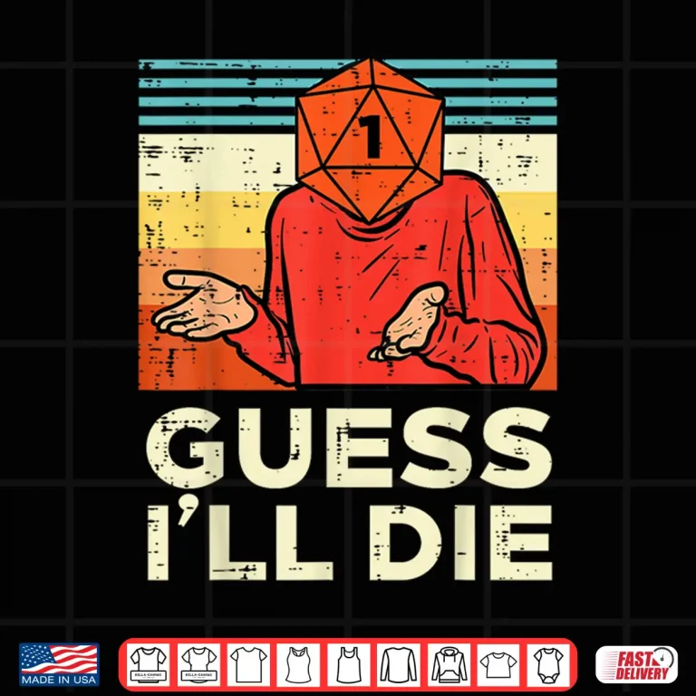 Design Rpg Gamer 1 Guess Ill Die Retro Men Boys Kids Youth Shirt