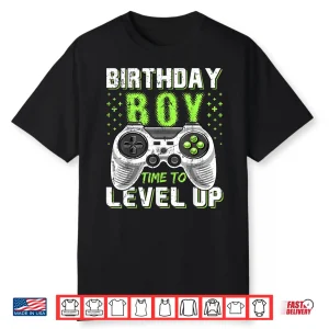 Birthday Boy Time To Level Up Video Game Birthday Gift Boys Shirt