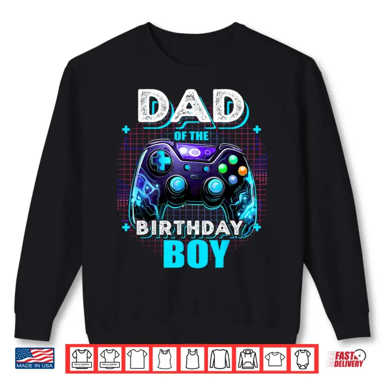 Dad Of The Birthday Boy Matching Video Game Birthday Party Shirt 2 Sweatshirt Dad of the Birthday Boy Matching Video Game Birthday Party Shirt