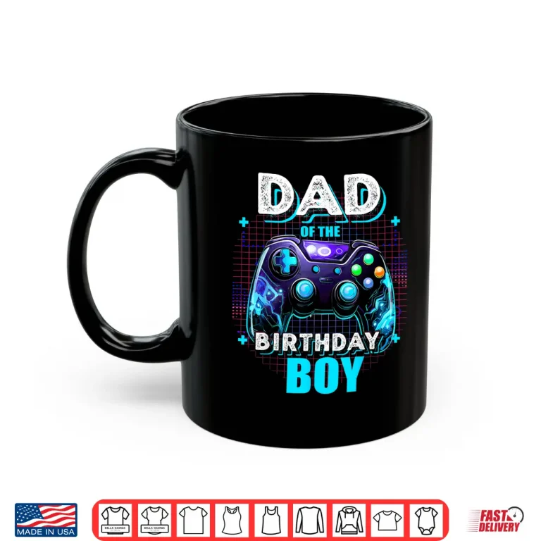 Dad Of The Birthday Boy Matching Video Game Birthday Party Shirt 3 Mug Dad of the Birthday Boy Matching Video Game Birthday Party Shirt