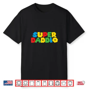 Gamer Daddio Funny Super Dad Funny Birthday From Wife & Kids Shirt