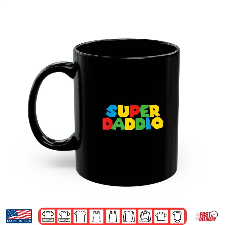 Mug Gamer Daddio Funny Super Dad Funny Birthday From Wife Kids Shirt