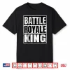 Battle Royale King Distressed Gamer Gift Shirt