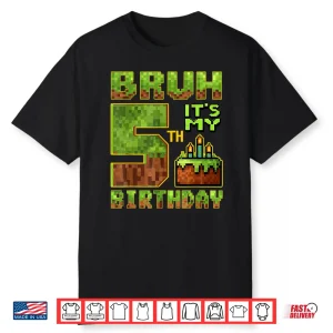 Birthday Boy 5 Year Old Bruh It’S My 5Th Bday Gamer Pixel Shirt