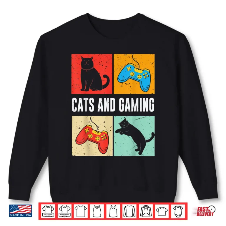 Sweatshirt Cats And Gaming For The Cat Lover Gamer Video Game Player Shirt