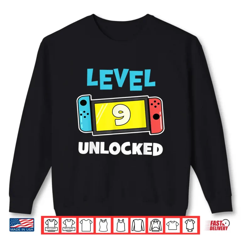 Sweatshirt Level 9 unlocked Gamer 9th Birthday Gift Video Game lovers Shirt