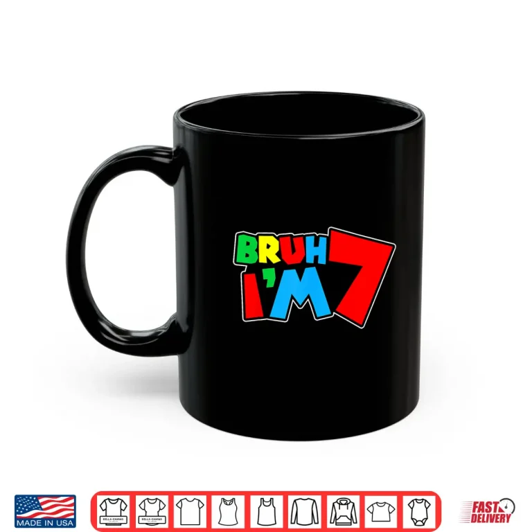 Mug Bruh Im 7 Its My 7th Birthday Seven 7yr Year Old Gamer Bro Shirt