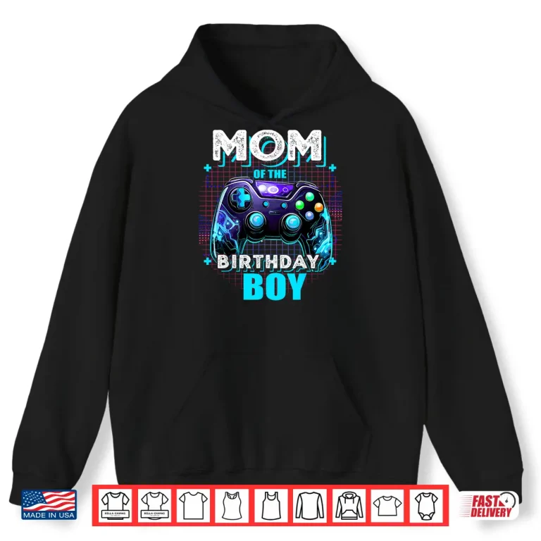 Hoodie Mom of the Birthday Boy Matching Video Game Birthday Party Shirt