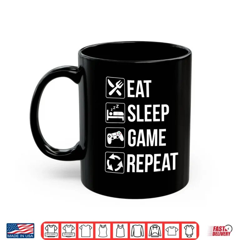 Mug Funny Eat Sleep Game Repeat TShirt for Video Games Lovers Shirt